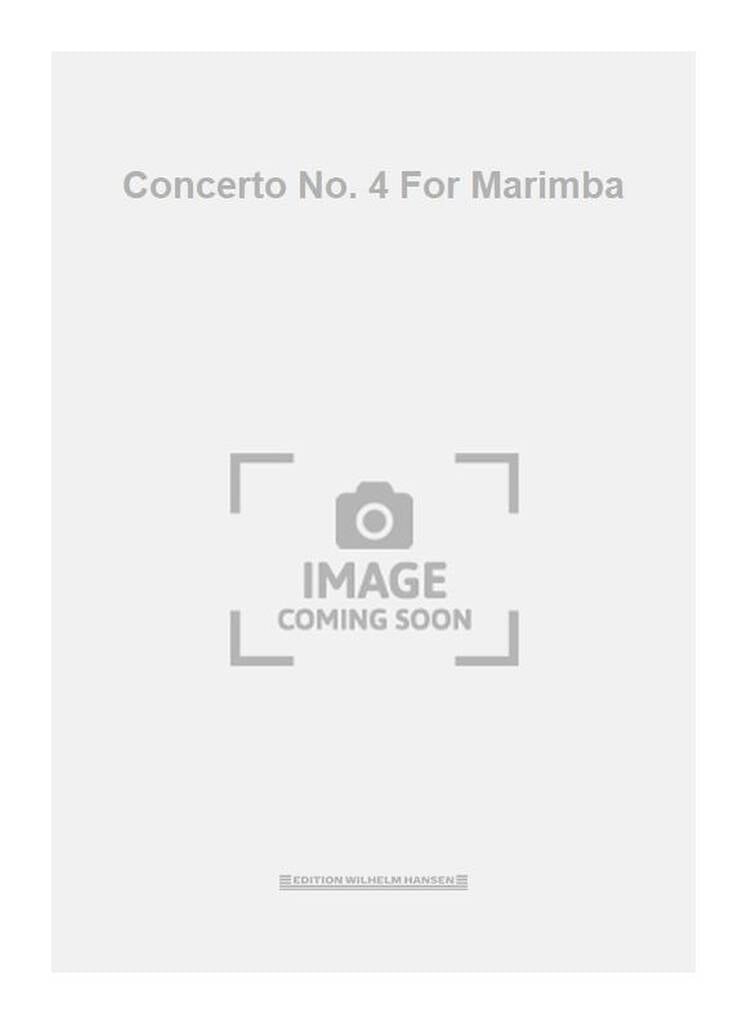 Concerto No. 4 For Marimba (2006 Version)